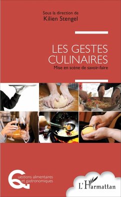 Les gestes culinaires - Stengel, Kilien