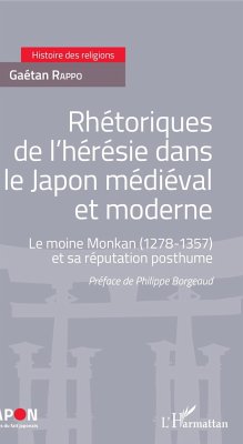 Rhétoriques de l'hérésie dans le Japon médiéval et moderne - Rappo, Gaétan