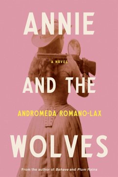 Annie And The Wolves - Romano-Lax, Andromeda