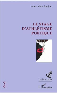 Le stage d'athlétisme poétique - Jeanjean, Anne-Marie