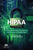 Hipaa: A Practical Guide to the Privacy and Security of Health Data, Second Edition