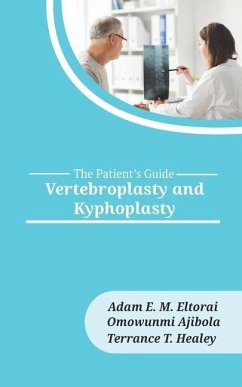 Vertebroplasty and Kyphoplasty - Ajibola, Omowunmi; Healey, Terrance; Eltorai, Adam E. M.