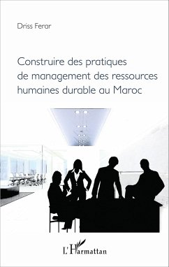 Construire des pratiques de management des ressources humaines durable au Maroc - Ferar, Driss
