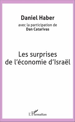 Les surprises de l'économie d'Israël - Haber, Daniel