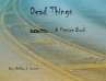 Dead Things A Picture Book - Bild 1