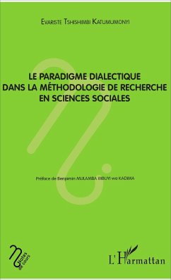 Le paradigme dialectique dans la méthodologie de recherche en sciences sociales - Tshishimbi Katumumonyi, Evariste