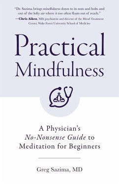 Practical Mindfulness - Sazima, Greg, MD