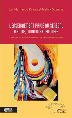 L'enseignement privé au Sénégal - Soumaré, Elhadji Malick; Kandji, Mamadou