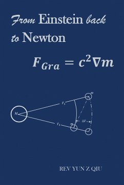 From Einstein Back to Newton - Qiu, Rev Yun Z