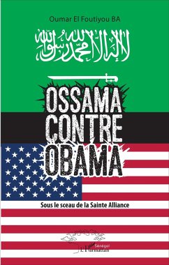 Ossama contre Obama - Ba, Oumar El Foutiyou