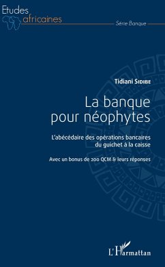 La banque pour néophytes - Sidibe, Tidiani