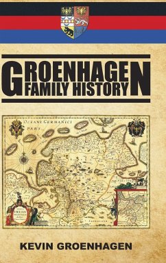 Groenhagen Family History - Groenhagen, Kevin