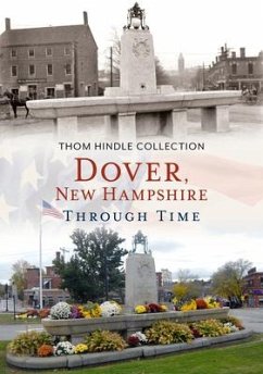 Dover, New Hampshire Through Time - Hindle, Thom