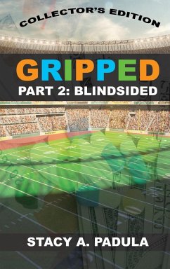 Gripped Part 2 - Padula, Stacy A