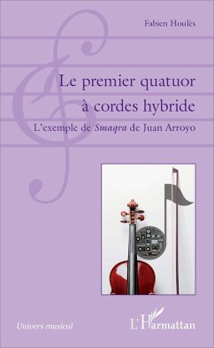 Cover Le premier quatuor à cordes hybride