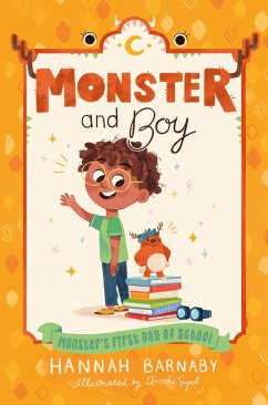 Monster and Boy: Monster's First Day of School - Barnaby, Hannah