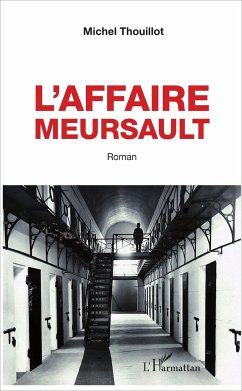 L'Affaire Meursault - Thouillot, Michel