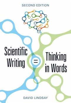 Scientific Writing = Thinking in Words - Lindsay, David