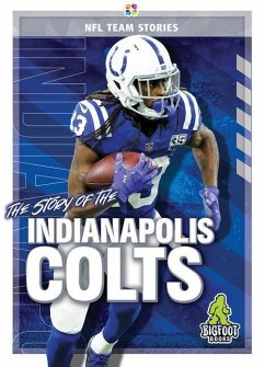 The Story of the Indianapolis Colts - Whiting, Jim