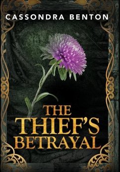 The Thief's Betrayal - Benton, Cassondra
