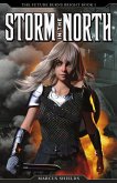 Storm In The North: The Future Burns Bright, Book 1