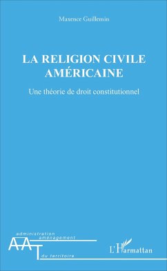 La religion civile américaine - Guillemin, Maxence