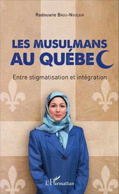 Les musulmans au Québec - Bnou-Noucair, Radouane