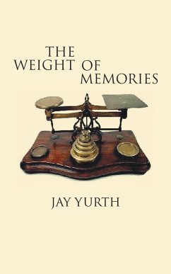 The Weight of Memories - Yurth, Jay