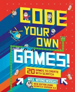 Code Your Own Games! - Wainewright, Max