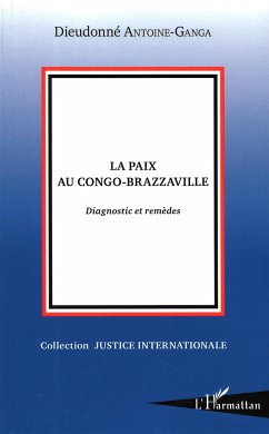 La paix au Congo Brazzaville - Antoine-Ganga, Dieudonné