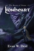 Lionheart: Book One of The Roots of Stone