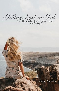 Getting Lost in God - Andonie, Janelle M.