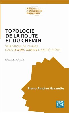 TOPOLOGIE DE LA ROUTE ET DU CHEMIN - Navarette, Pierre-Antoine