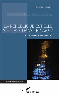 La République est-elle soluble dans le <em>care</em> ? - Perrier, Simon