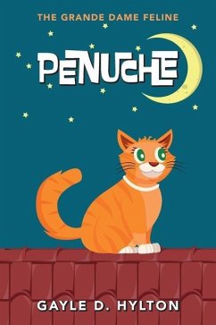 Penuche: The Grande Dame Feline - Hylton, Gayle D.