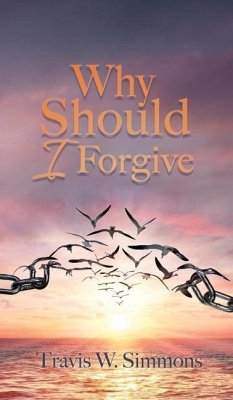 Why Should I Forgive - Simmons, Travis W.