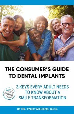 The Consumer's Guide to Dental Implants - Williams, D. D. S. Tyler