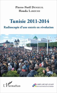 Tunisie 2011-2014 - Laroussi, Houda; Denieuil, Pierre-Noël