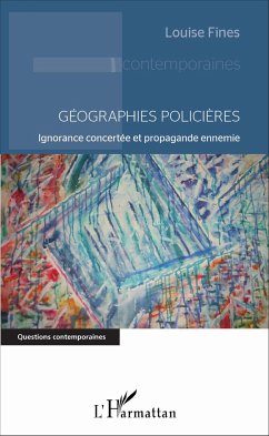 Géographies policières - Fines, Louise