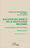 Bulletin des arrêts de la haute cour militaire