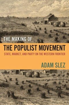 Making of the Populist Movement - Slez, Adam