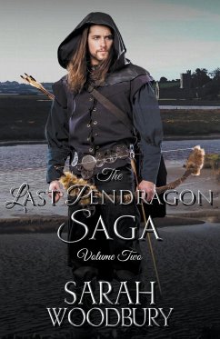 The Last Pendragon Saga Volume 2 - Woodbury, Sarah