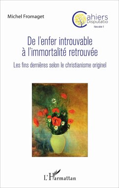 De l'enfer introuvable à l'immortalité retrouvée - Fromaget, Michel