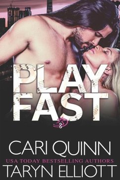 Play Fast: Rockstar Romantic Suspense - Elliott, Taryn; Quinn, Cari