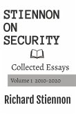 Stiennon On Security: Collected Essays Volume 1