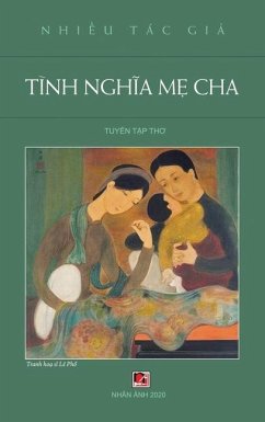 Tình Nghĩa Mẹ Cha (hard cover - new version) - Hoan, Luan