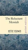 The Reluctant Messiah: A light-hearted look at mistaken identity