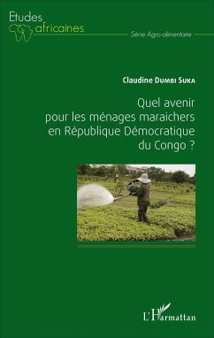 Quel avenir pour les ménages maraichers en République Démocratique du Congo ? - Dumbi Suka, Claudine