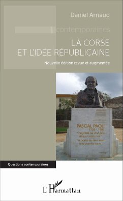 La Corse et l'idée républicaine - Arnaud, Daniel