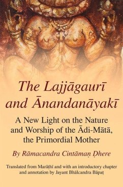 The Lajjagauri and Anandanayaki: A New Light on the Nature and Worship of the Adi-Mata, the Primordial Mother - Dhere, Ramacandra Cintaman